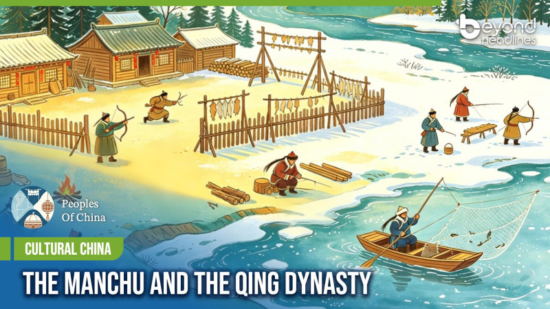 [Cultural China] The Manchu and the Qing Dynasty