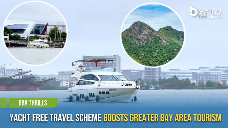 [GBA Thrills] Yacht Free Travel Scheme Boosts Greater Bay Area Tourism
