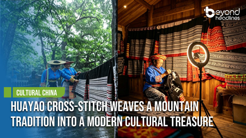 [Cultural China] Huayao Cross-stitch Weaves a Mountain Tradition into a Modern Cultural Treasure