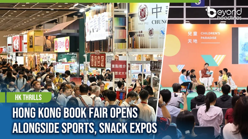 [HK Thrills] Hong Kong Book Fair Opens Alongside Sports, Snack Expos