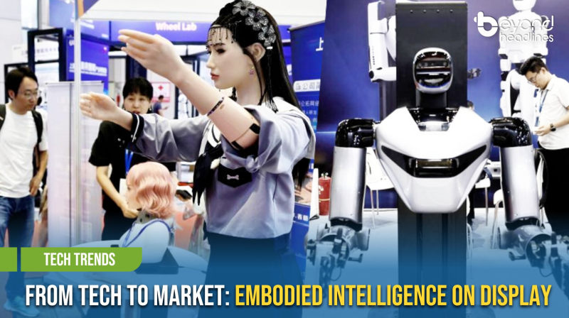 [Tech Trends] From Tech to Market: Embodied Intelligence on Display