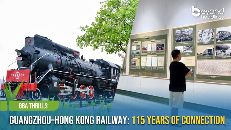 [GBA Thrills] Guangzhou–Hong Kong Railway: 115 Years of Connection