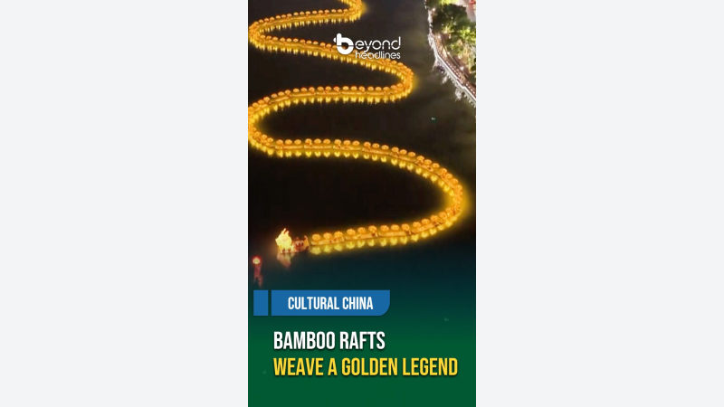 [Cultural China] Bamboo Rafts Weave a Golden Legend