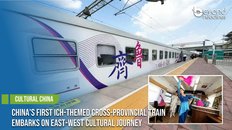 [Cultural China] China's First ICH-Themed Cross-Provincial Train Embarks on East-West Cultural Journey