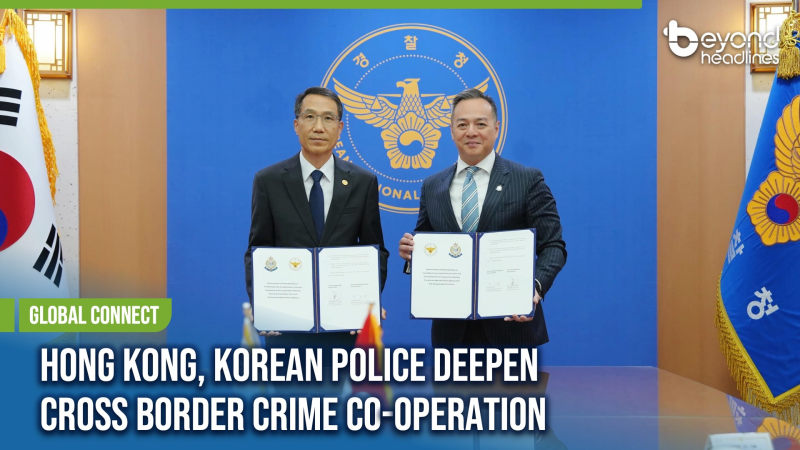[Global Connect] Hong Kong, Korean Police Deepen Cross Border Crime Co-operation