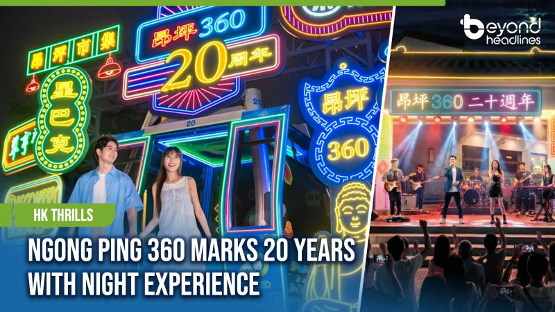 [HK Thrills] Ngong Ping 360 Marks 20 Years with Night Experience