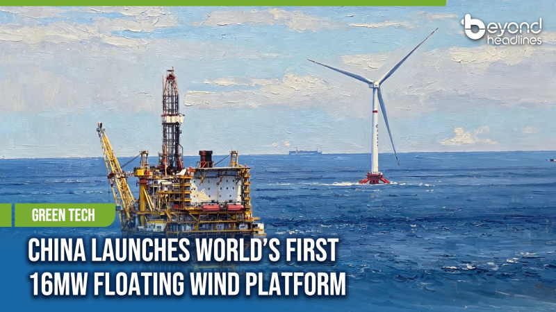 [Green Tech] China Launches World’s First 16MW Floating Wind Platform