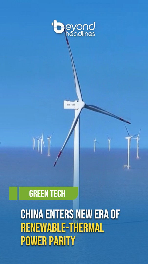[Green Tech] China Enters New Era of Renewable-Thermal Power Parity