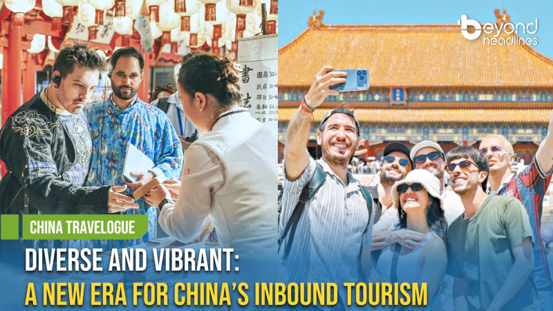 [China Travelogue] Diverse and Vibrant: A New Era for China’s Inbound Tourism