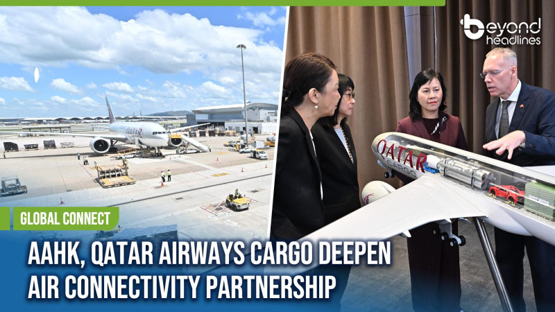[Global Connect] AAHK, Qatar Airways Cargo Deepen Air Connectivity Partnership