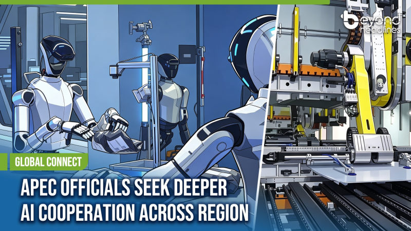 [Global Connect] APEC Officials Seek Deeper AI Cooperation Across Region