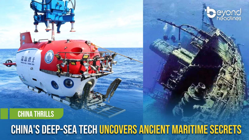 [China Thrills] China's Deep-Sea Tech Uncovers Ancient Maritime Secrets