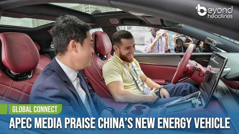 [Global Connect] APEC Media Praise China’s New Energy Vehicle