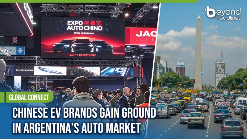 [Global Connect] Chinese EV Brands Gain Ground in Argentina’s Auto Market