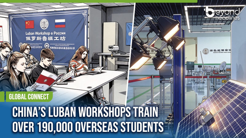 [Global Connect] China’s Luban Workshops Train Over 190,000 Overseas Students