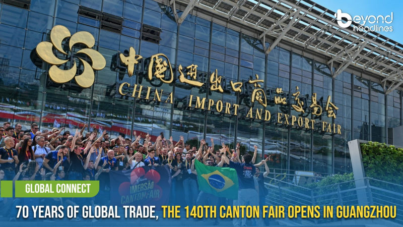 [Global Connect] 70 Years of Global Trade, the 140th Canton Fair Opens in Guangzhou