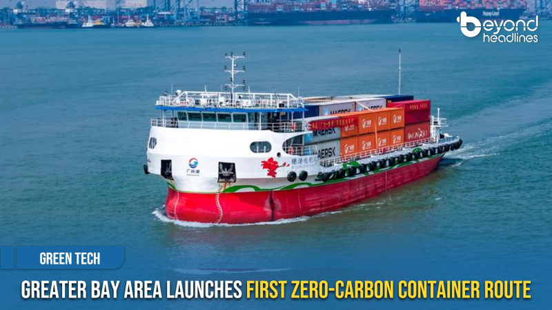 [Green Tech] Greater Bay Area Launches First Zero-Carbon Container Route