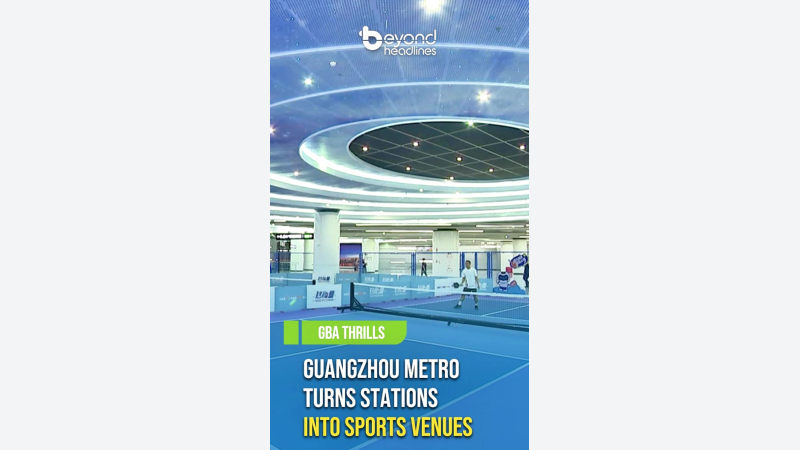 [GBA Thrills] Guangzhou Metro Turns Stations into Sports Venues